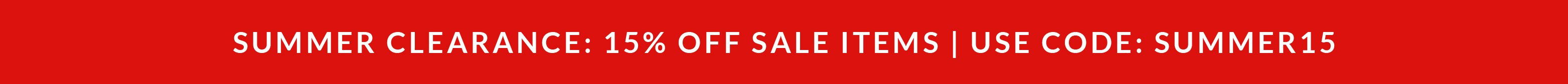 Summer Clearance 15% Off Sale Items: Use Code-Summer15